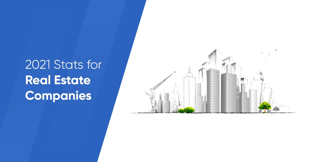 25 Stats for Real Estate Companies in 2021