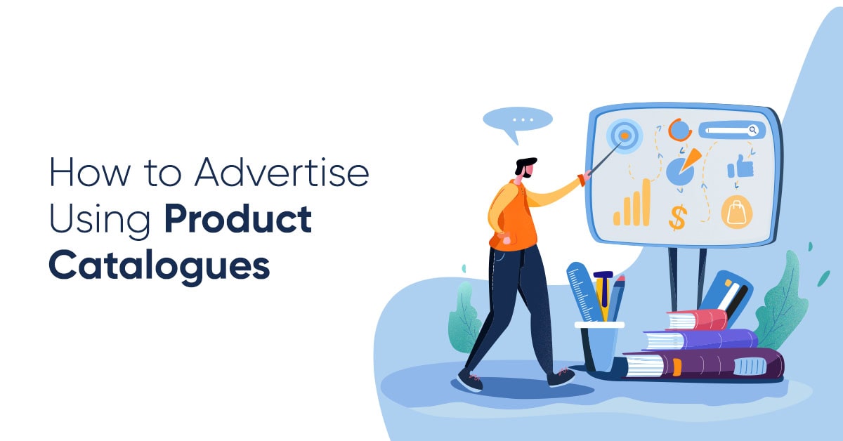 How to Advertise Using Online Product Catalogues