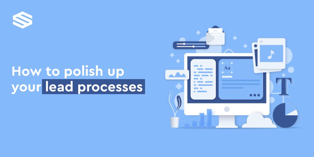 How to Polish up your Lead Processes